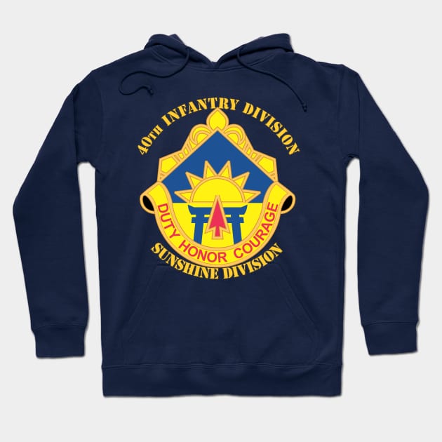 40th Infantry Division Hoodie by MBK